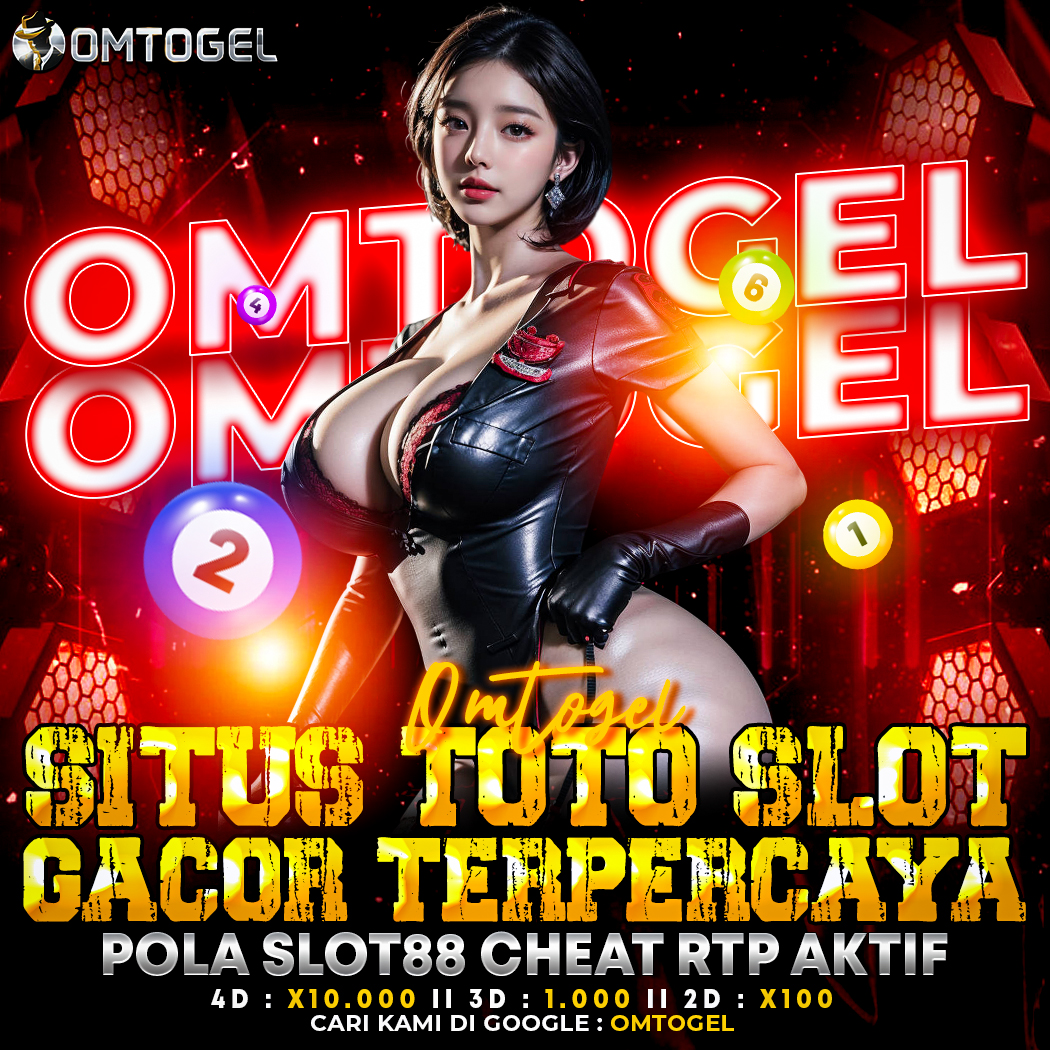 OMTOGEL Situs Toto Slot Gacor Terpercaya Pola Slot88 Cheat RTP Aktif